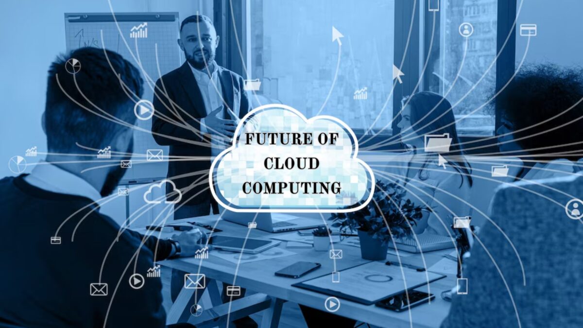 Future of Cloud Computing