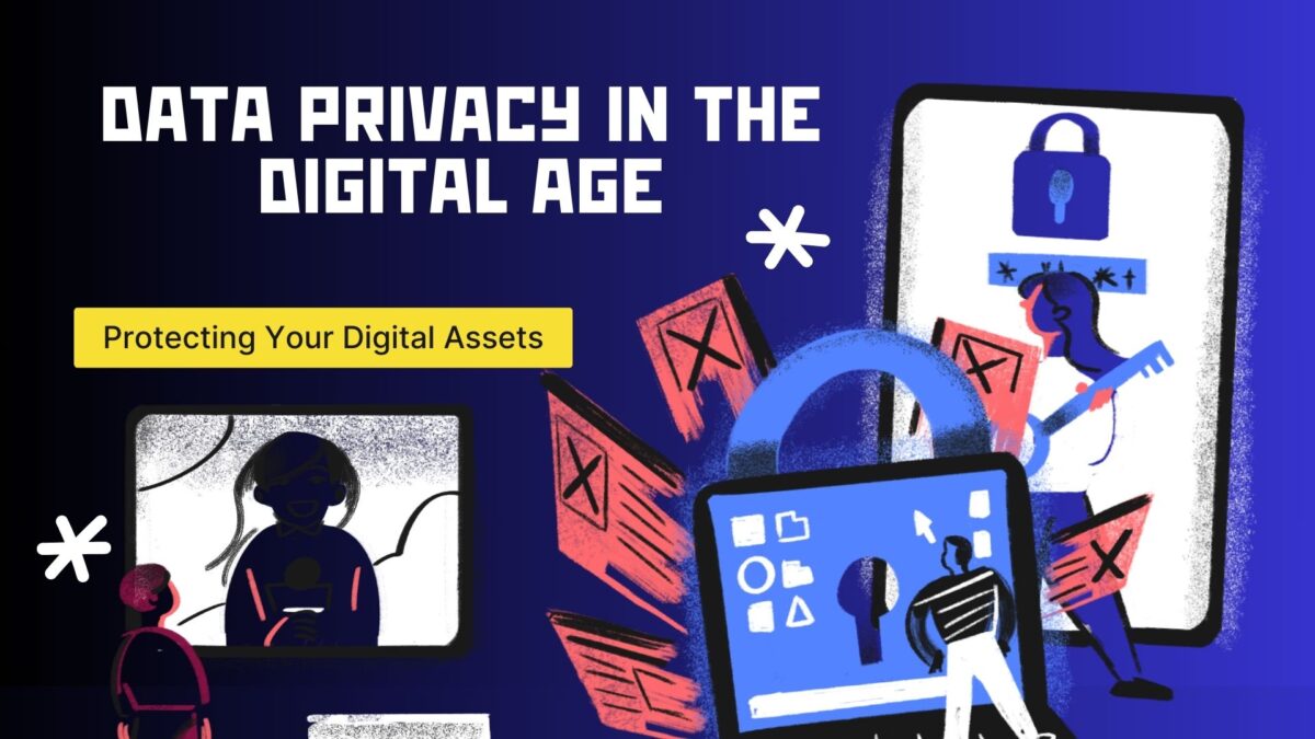 Data Privacy in the Digital Age